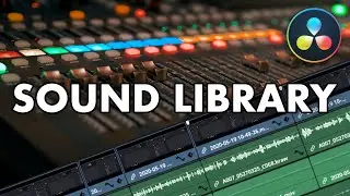 Audio Bibliothek | Sound Library | Sounddesign | DaVinci Resolve Studio Tutorial