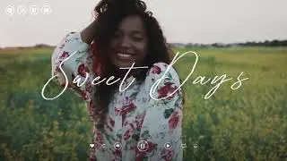 Sweet Days ~ Indie/Pop/Folk Compilation - July 2022 (1-Hour Playlist)