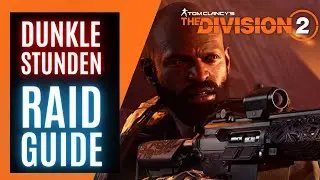 DUNKLE STUNDEN RAID GUIDE The Division 2 / The Division 2 Deutsch German/The Division 2 Raid Deutsch