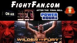 FightFan com Radio - Fury vs. Wilder Post Fight Commentary Podcast