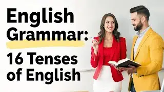 English Grammar & Structure | Master the 16 Tenses of English | Formulas, Examples & Fun Quiz