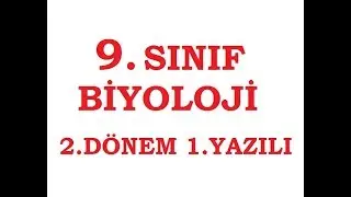 9. SINIF BİYOLOJİ 2. DÖNEM 1. YAZILI
