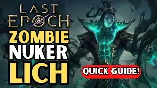 Zombie Nuker Lich | 1 SHOT ANY BOSS | Last Epoch | LE Builds | Outdated!