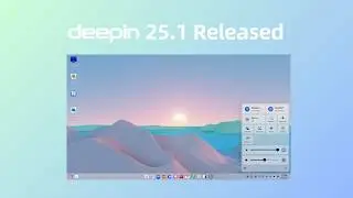 deepin 25.1 Released!