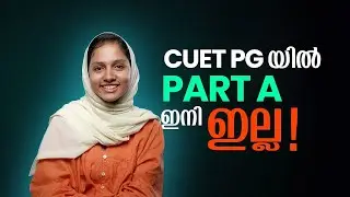 CUET PG 2024 Exam Pattern changes and Latest Updates | Application Dates | Malayalam 