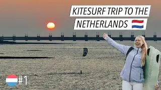 Kitesurf Trip to the Netherlands 🇳🇱 Ep.1