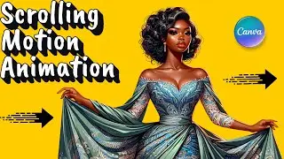 Scrolling Motion Animation in Canva