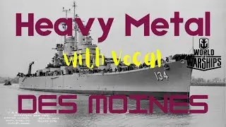Des Moines [Heavy Metal with Lyrics]