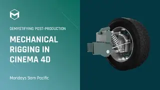DPP: Mechanical Rigging in Cinema 4D | Week 1