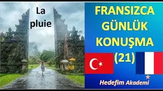 FRANSIZCA GÜNLÜK KONUŞMA(21)