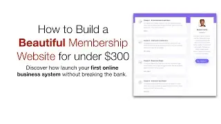 How to Build a Beautiful Membership Website for under $300/year
