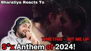 REACTION | TIMETHAI - HIT ME UP [OFFICIAL MV]