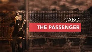 CABO - The Passenger ( Iggy Pop Cover )