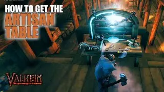 Valheim: How to Get the Artisan Table | Valheim Tutorial | Quick Guide