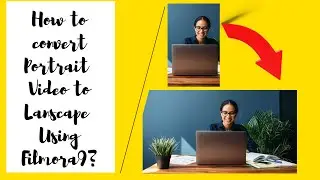 How to convert Portrait Video to Landscape Using Filmora9?