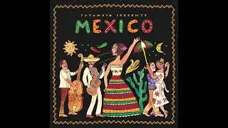 Mexico (Official Putumayo Version)