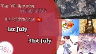 Top 15 VN dpp play in August 2022