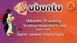 Scripting in  Linux | Ubuntu Training in Hindi | Part-16 | Ubuntu Linux for beginner-advanced