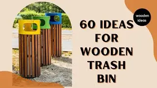 Wooden Trash Bin Ideas