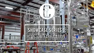Custom Fabrications for Sanitary Processes: Showcase 1