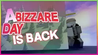 A Bizarre Day Is Back.
