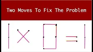Two Moves  To Fix Matchstick Puzzles | Matchstick Problems | Matchstick Puzzles