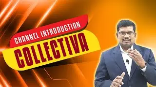 Channel Introduction | Collectiva Knowledge Academy