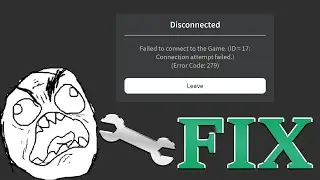 HOW TO FIX ROBLOX ERROR 279 -  ADVANCED METHODS - UPDATED (2023)