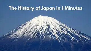 Japan’s History in 1 Minute