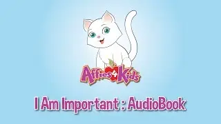 I Am Important - Video Book - Affies4Kids