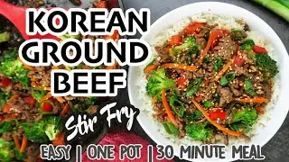 Korean Ground Beef Stir Fry {Easy, One Pot, 30-Minute Meal}