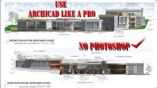 # ArchiCAD Tip: Step-by-step tutorial on how to develop high-quality ArchiCAD elevations.