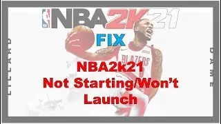 2k21: FIX NBA Not launching/Won't Start Up