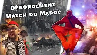 #104 : Au coeur des débordements (match du Maroc) + Analyse.