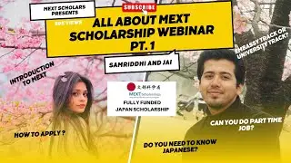 🇯🇵 MEXT Scholarship 2024 | Webinar 30th April 2023 Pt. 1 | Study in Japan | Q&A | Mentorship Program