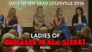 Ladies of Nightmare on Elm Street Panel - DOTD Lousiville 2016