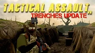 All Out PVP Trench Warfare: Tactical Assault VR’s Trench Update