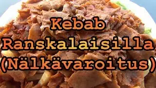 Testissä Kebab Rannareilla! (Nälkävaroitus)!
