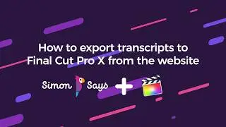 How to Export for FCP X on Simon Says Web