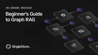Beginner's Guide to Graph RAG with Prof Tom Yeh | SingleStore Webinars