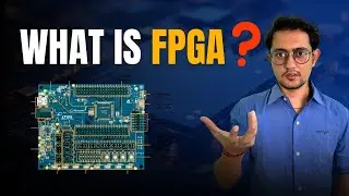 VLSI FOR ALL -  What is FPGA ? | Field Programmable Gate Array | Architecture | Programmable Logic