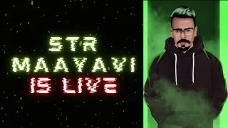 Hiii Guysss | STR Maayavi Gaming #tkrplive #tkrp #valorantindia