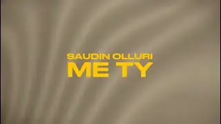 SAUDIN OLLURI - ME TY (prod. by Saudin)