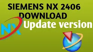 SIEMENS NX 2406 download | nx update version  SOFTWARE LEARNING All Commands and more about design