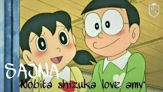 Sajna__Doreamon Amv__Pehchan music__moric lyrics