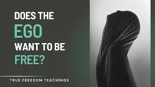 Does the Ego Want to Be Free?