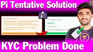 Pi KYC Tentative Solution | Pi Network Tentative Approval Solution | Pi kyc Tentative Problem