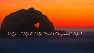 R.G. - Make Me Feel (Original Mix)