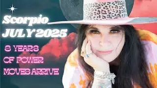 Scorpio July Horoscope 2025 8 Years of power and unexpected abundance