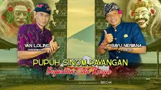 PUPUH SINOM PAYANGAN (Geguritan Sida Karya) - Yan Loling & Bayu Nirwana